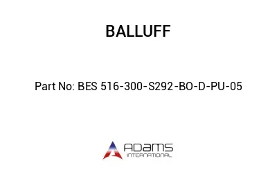 BES 516-300-S292-BO-D-PU-05									