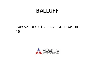 BES 516-3007-E4-C-S49-00	10								