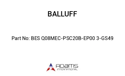BES Q08MEC-PSC20B-EP00	3-GS49								