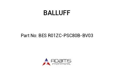 BES R01ZC-PSC80B-BV03									