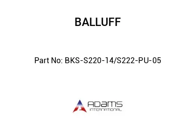 BKS-S220-14/S222-PU-05									