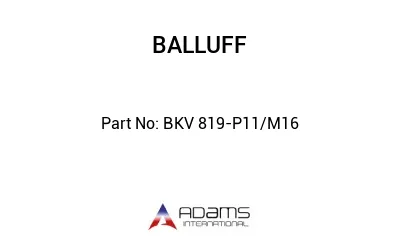 BKV 819-P11/M16									