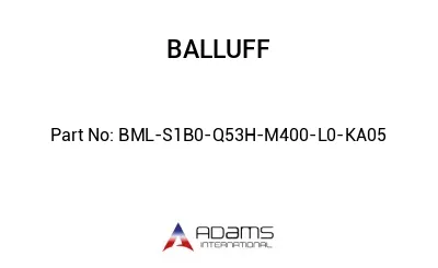 BML-S1B0-Q53H-M400-L0-KA05									