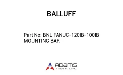 BNL FANUC-120IB-100IB MOUNTING BAR									