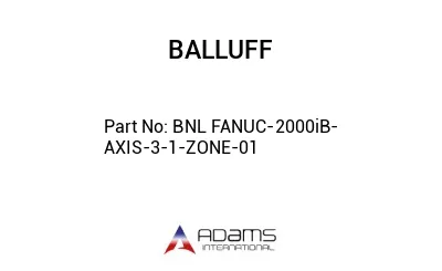 BNL FANUC-2000iB-AXIS-3-1-ZONE-01									